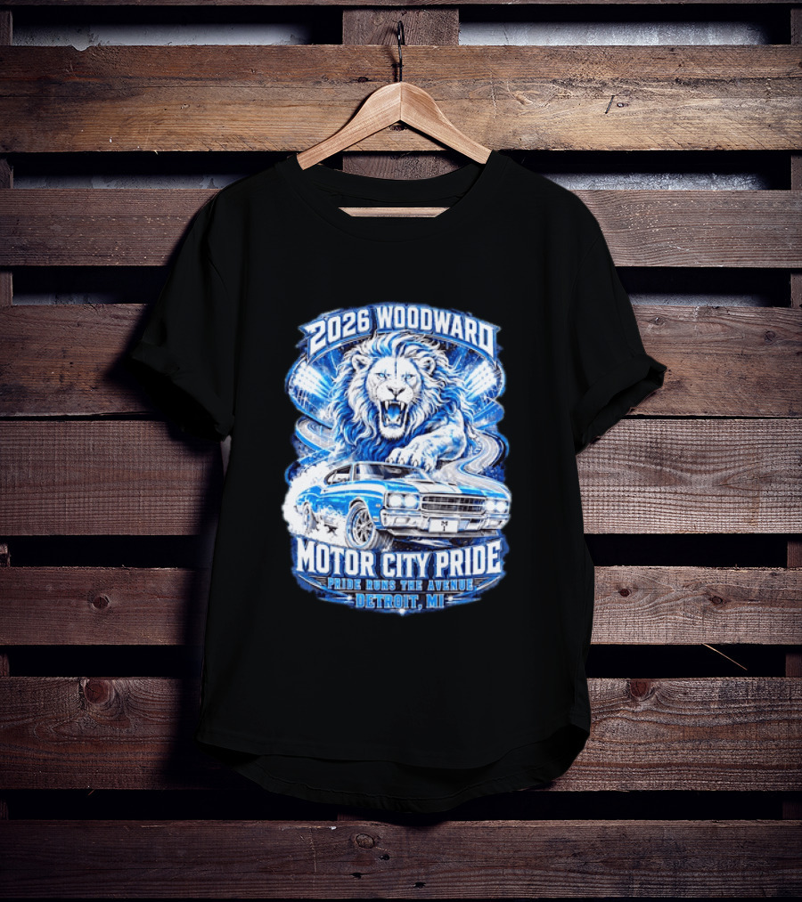 2026 Woodward Motor City Pride Lion And Classic Car Detroit MI Pride Runs The Avenue T-Shirt