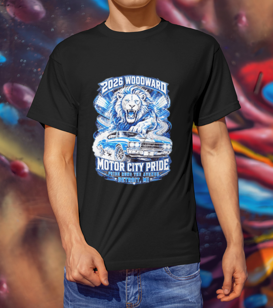 2026 Woodward Motor City Pride Lion And Classic Car Detroit MI Pride Runs The Avenue T-Shirt