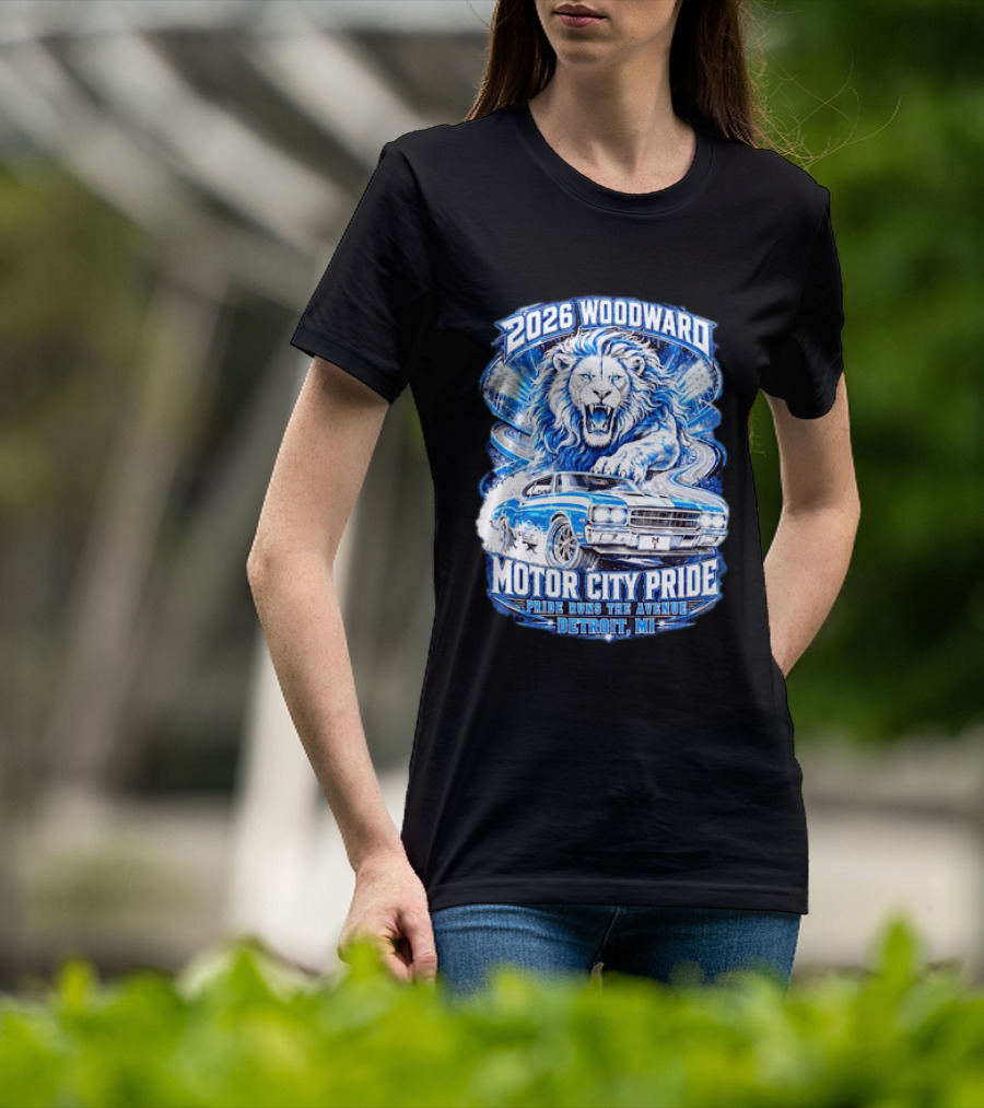 2026 Woodward Motor City Pride Lion And Classic Car Detroit MI Pride Runs The Avenue T-Shirt