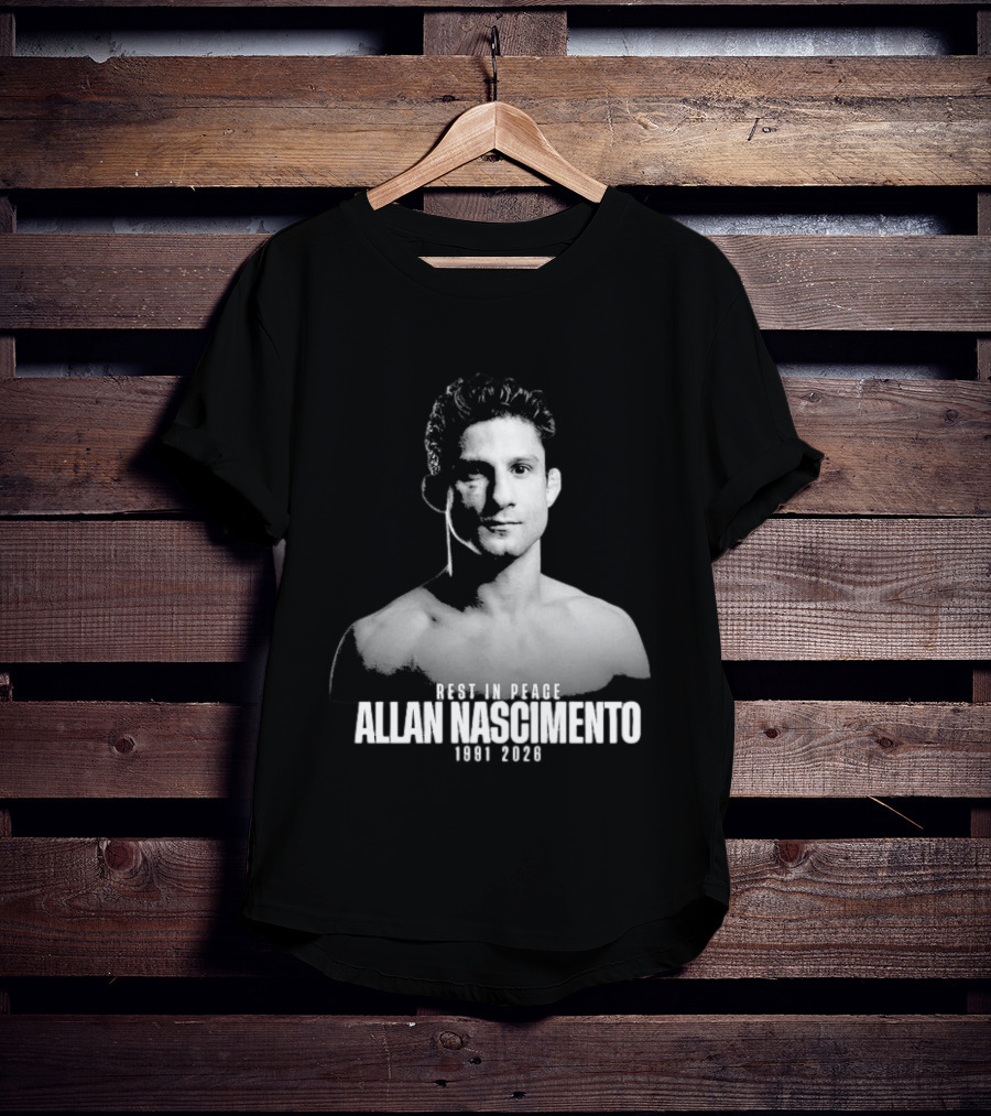 Rest In Peace Allan Nascimento 1991 2026 Memorial T-Shirt