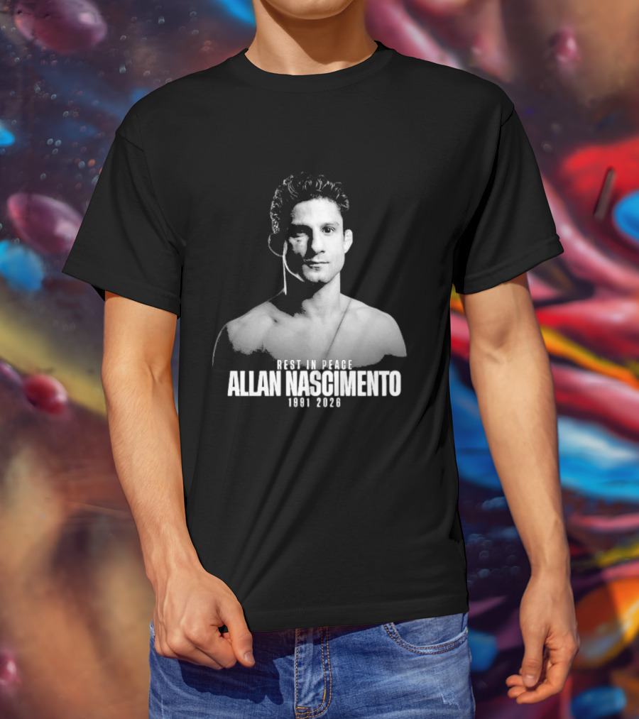 Rest In Peace Allan Nascimento 1991 2026 Memorial T-Shirt