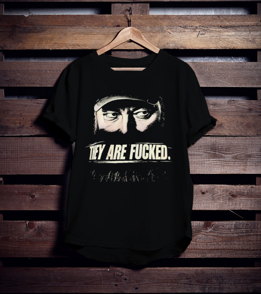 Rick Harrison They Are Fucked Pawn Stars T-Shirt