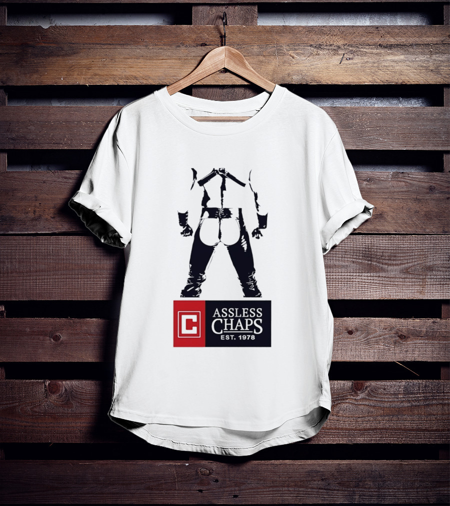 Assless Chaps Est 1978 Western Wear Biker Fashion T-Shirt