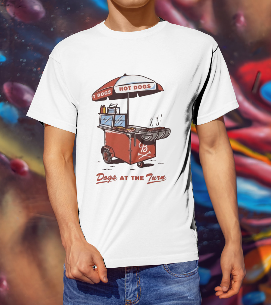 Dogs At The Turn Hot Dogs Cart With Tasty Grilled Food T-Shirt