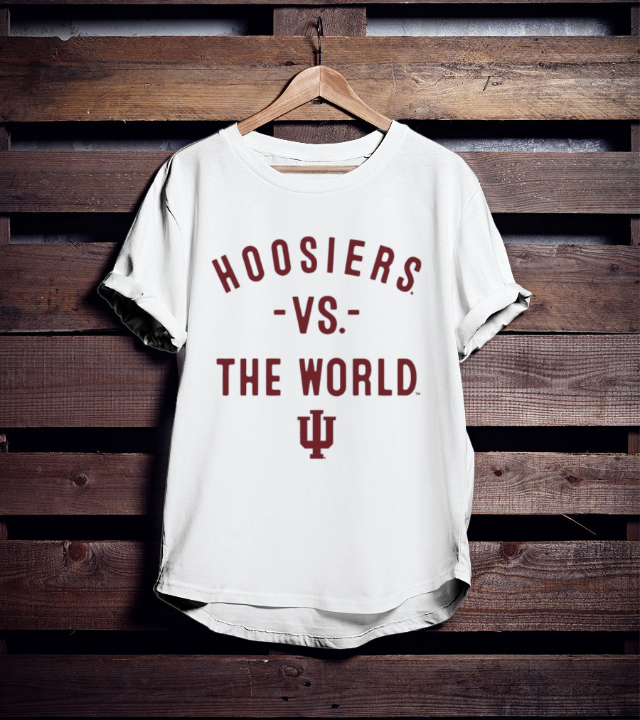 Hoosiers Vs The World IU NCAA College Sports T-Shirt