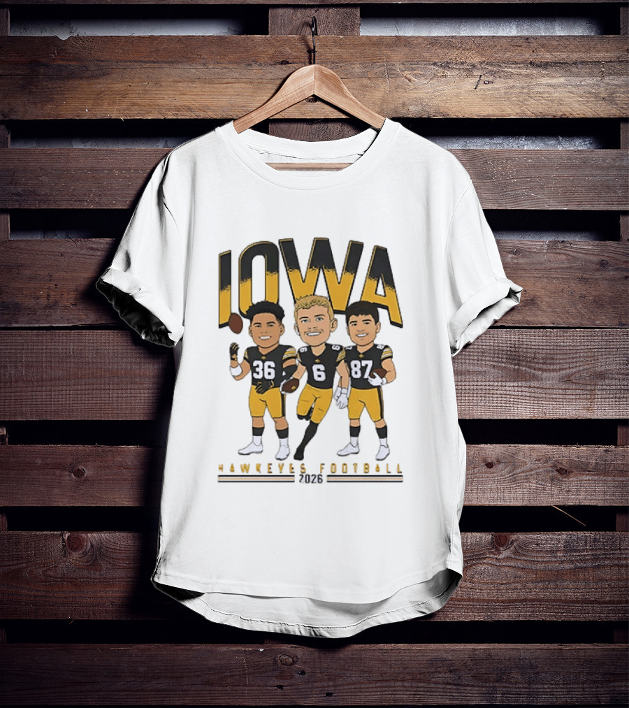 Iowa Hawkeyes Football 2026 Players 36 6 87 Team Spirit T-Shirt