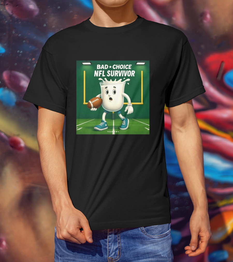 Bad Choice NFL Survivor Year Two Football Milk T-Shirt