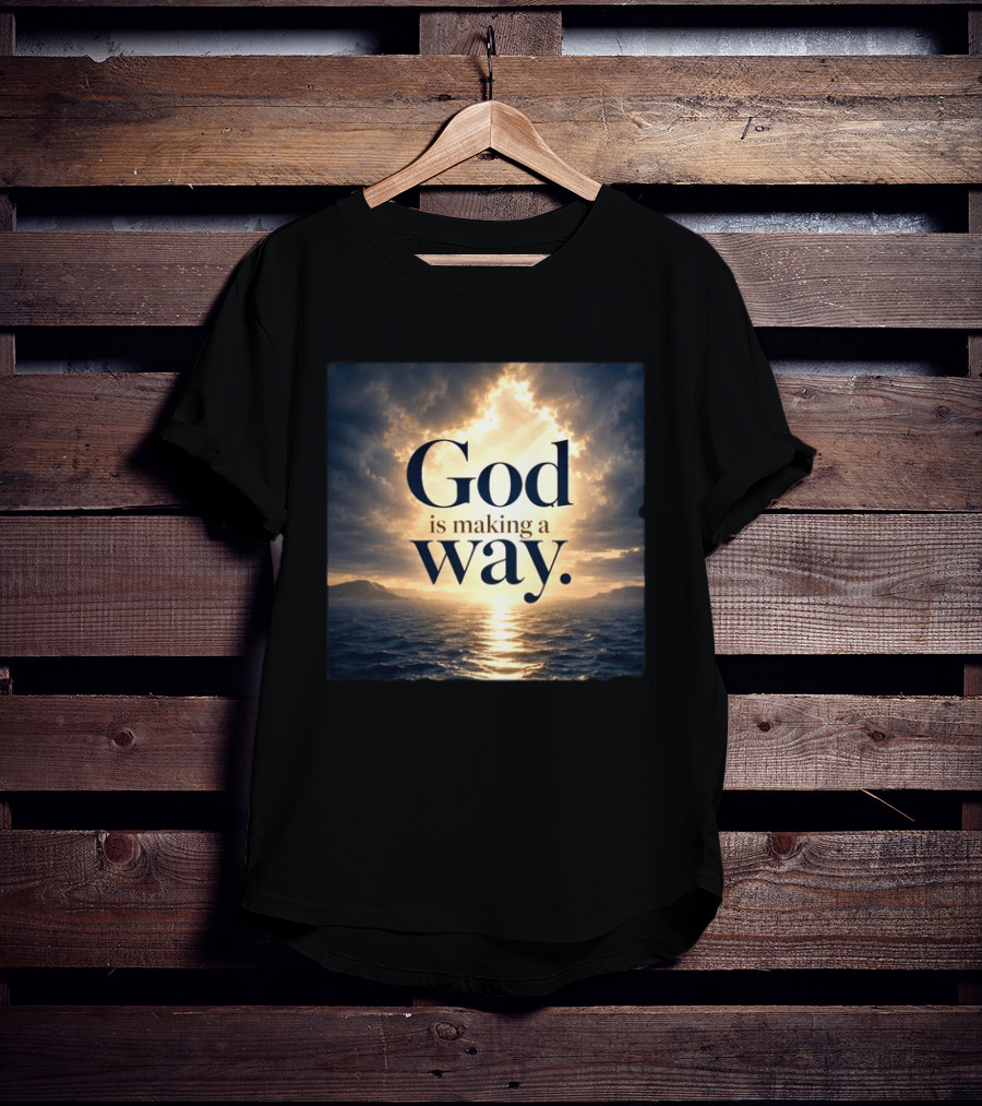 God Is Making A Way Sunset Ocean Sky Light Clouds T-Shirt