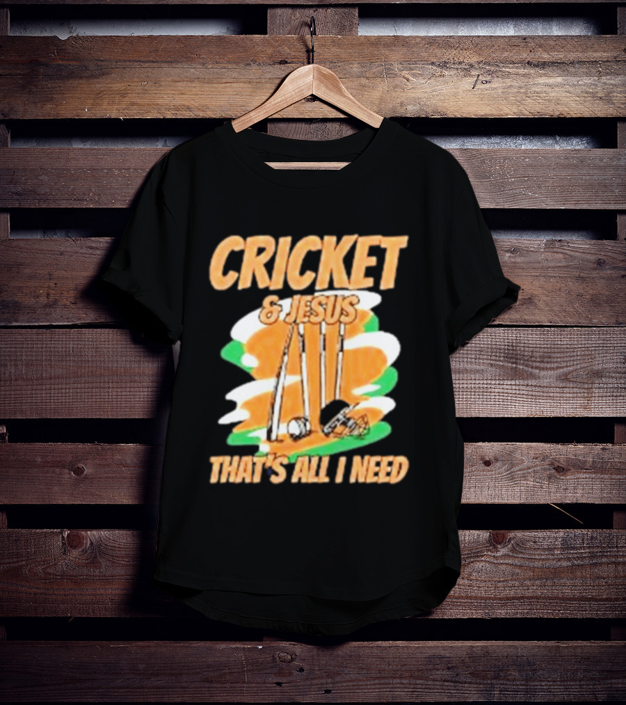 Cricket & Jesus That's All I Need Stumps Bails Bat And Ball T-Shirt