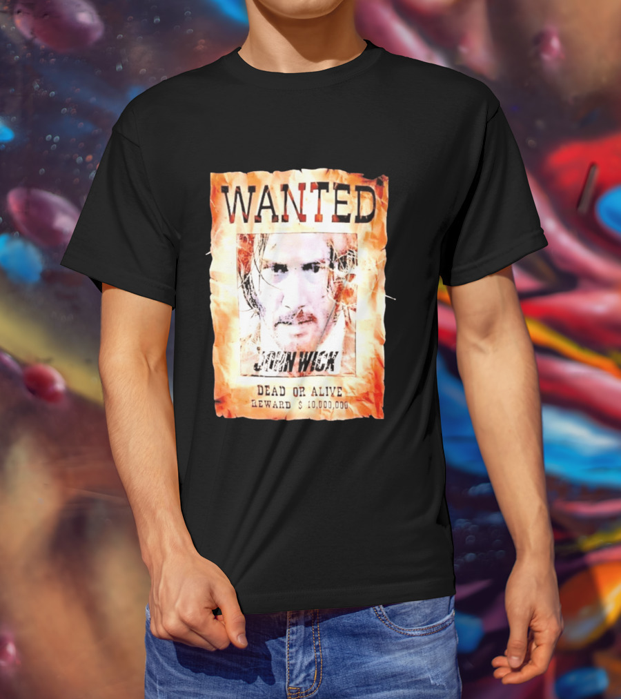 Wanted John Wick Dead Or Alive Reward 10 Million Dollars T-Shirt