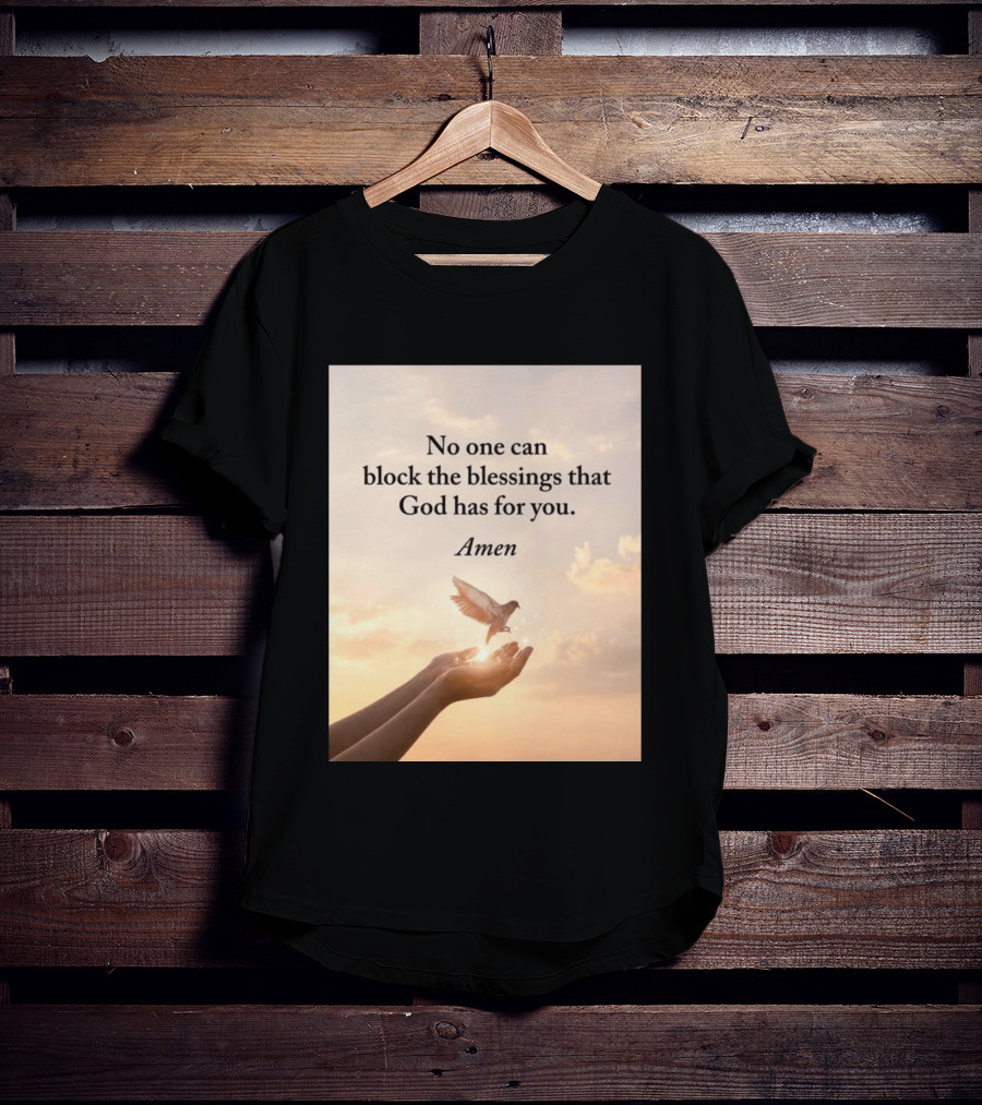 No One Can Block The Blessings That God Has For You Amen Hands Dove Sky Scene T-Shirt