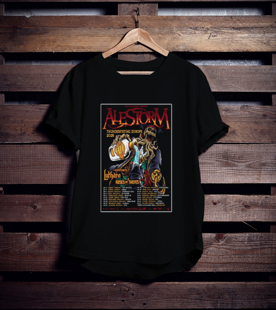 Alestorm Thunderfisting Europe 2025 Lutharo Roses Of Thieves Tour Dates T-Shirt