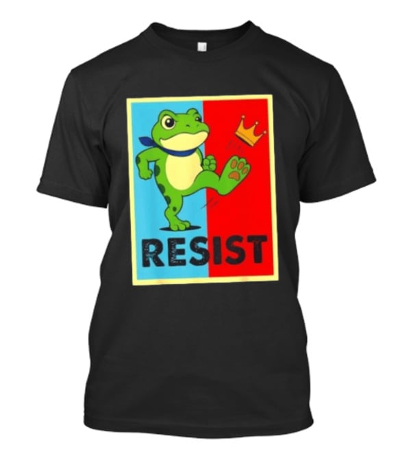 Resist Frog Kicking Crown Icon No Kings T-Shirt