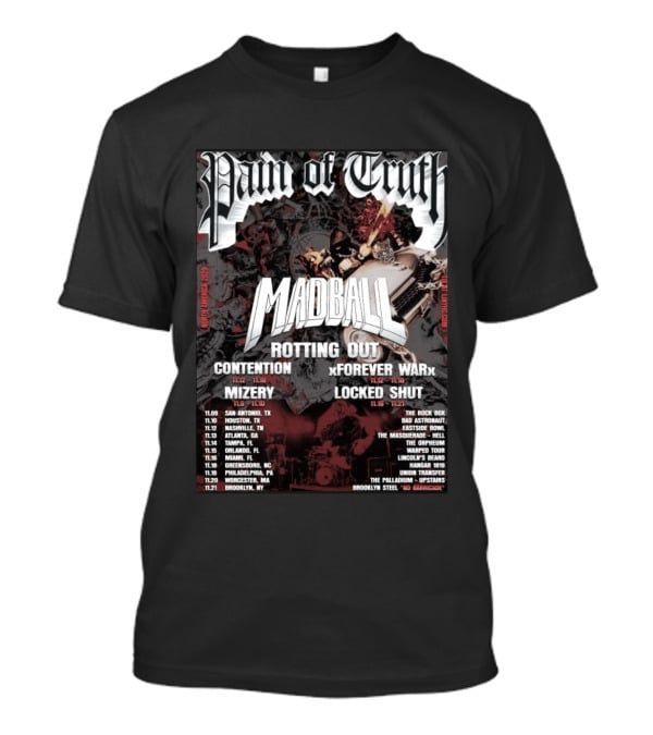 Pain Of Truth Madball Rotting Out Tour North America 2023 Contention Forever War Mizery Locked Shut T-Shirt