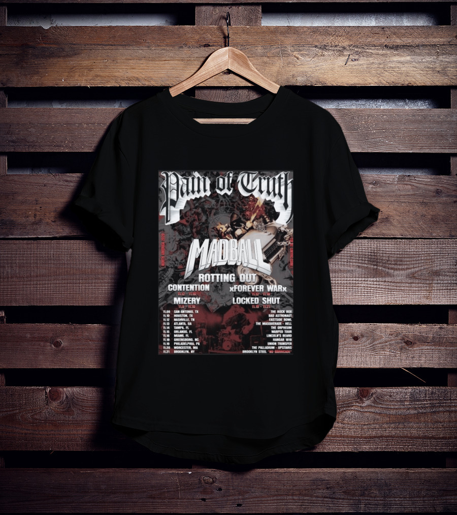 Pain Of Truth Madball Rotting Out Tour North America 2023 Contention Forever War Mizery Locked Shut T-Shirt