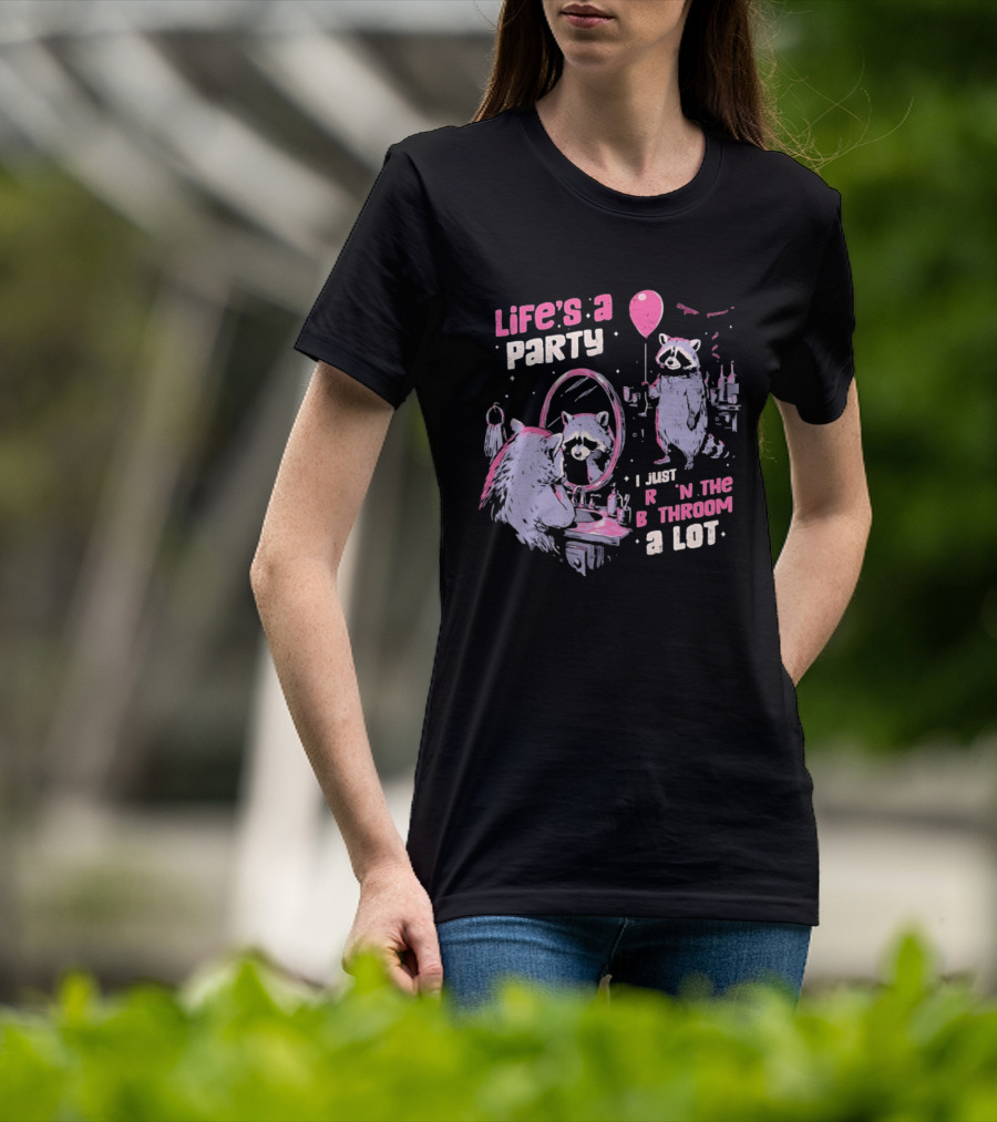 Raccoon Life's A Party I Just Cry In The Bathroom A Lot Balloon Mirror Reflection T-Shirt