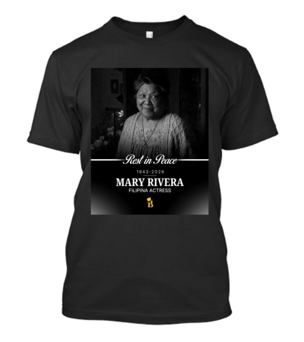 Rest In Peace 1943 2026 Mary Rivera Filipina Actress T-Shirt