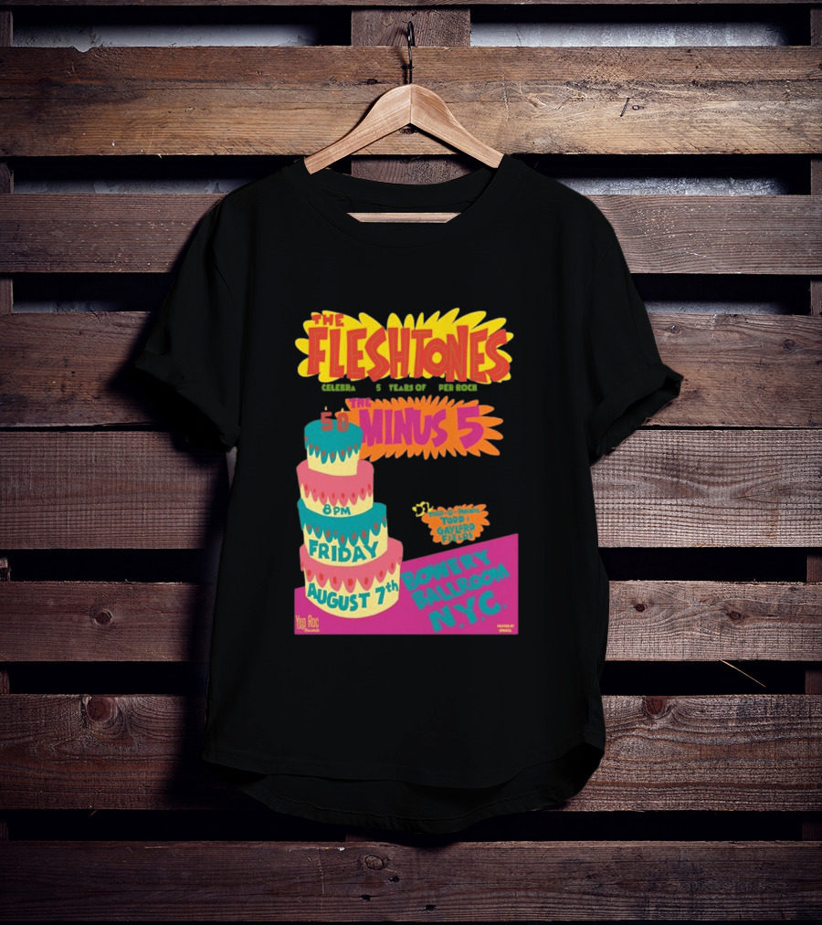 The Fleshtones And The Minus 5 Bowery Ballroom NYC August 7 Todd Gayford Fellers 2026 T-Shirt