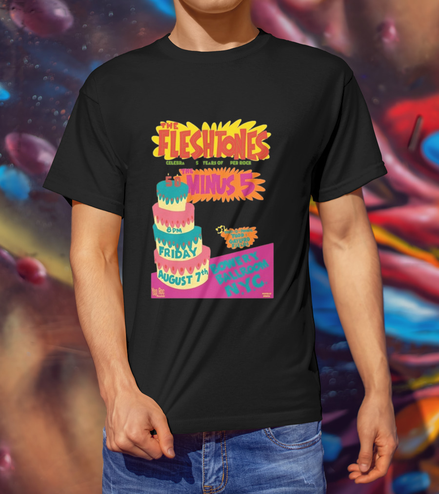 The Fleshtones And The Minus 5 Bowery Ballroom NYC August 7 Todd Gayford Fellers 2026 T-Shirt