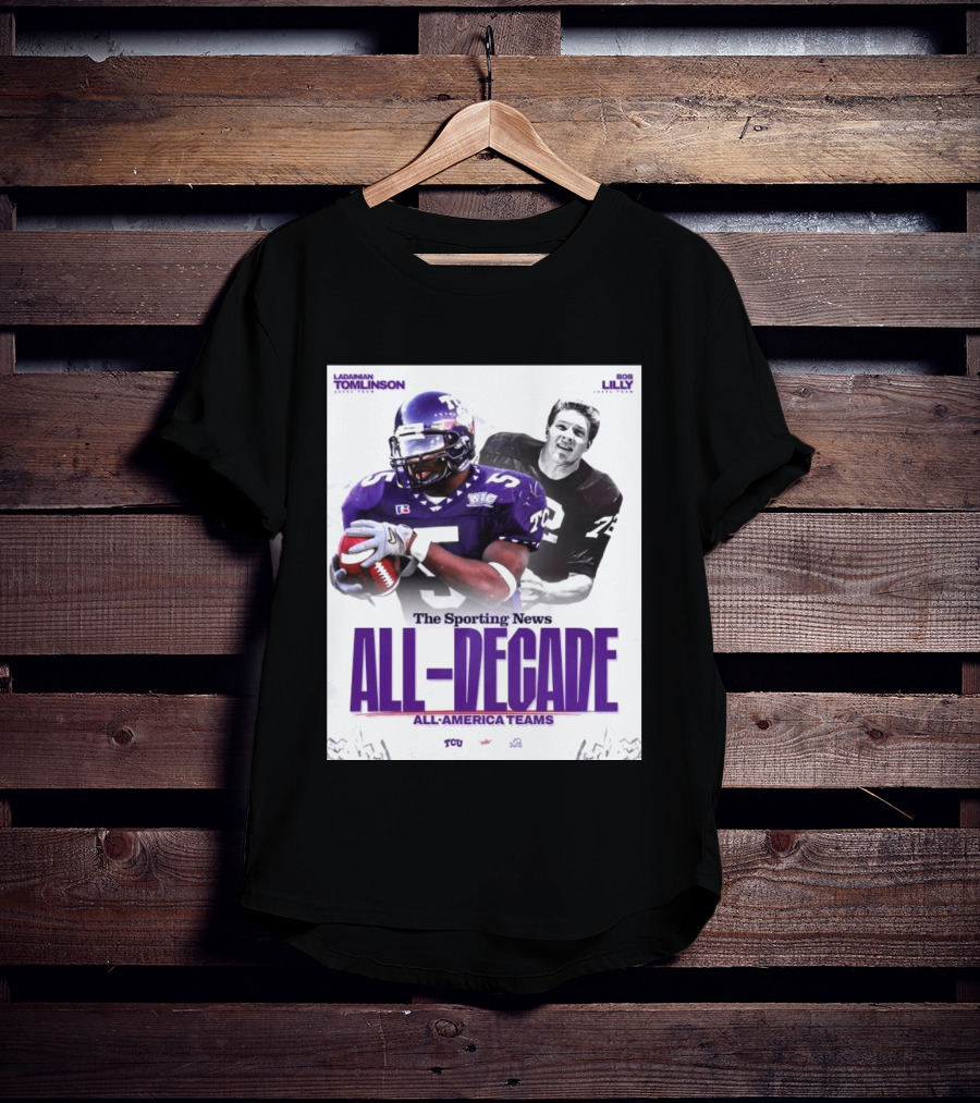 TCU Sporting News All Decade All America Teams LaDainian Tomlinson Bob Lilly T-Shirt