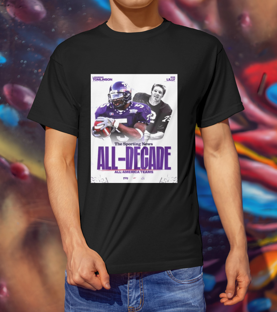 TCU Sporting News All Decade All America Teams LaDainian Tomlinson Bob Lilly T-Shirt