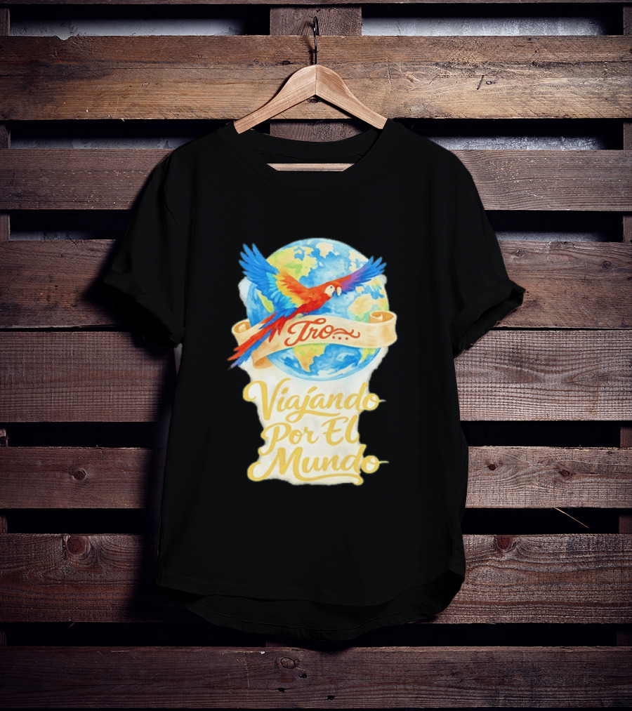 Tro Macaw Flying Across Globe Viaje Por El Mundo T-Shirt