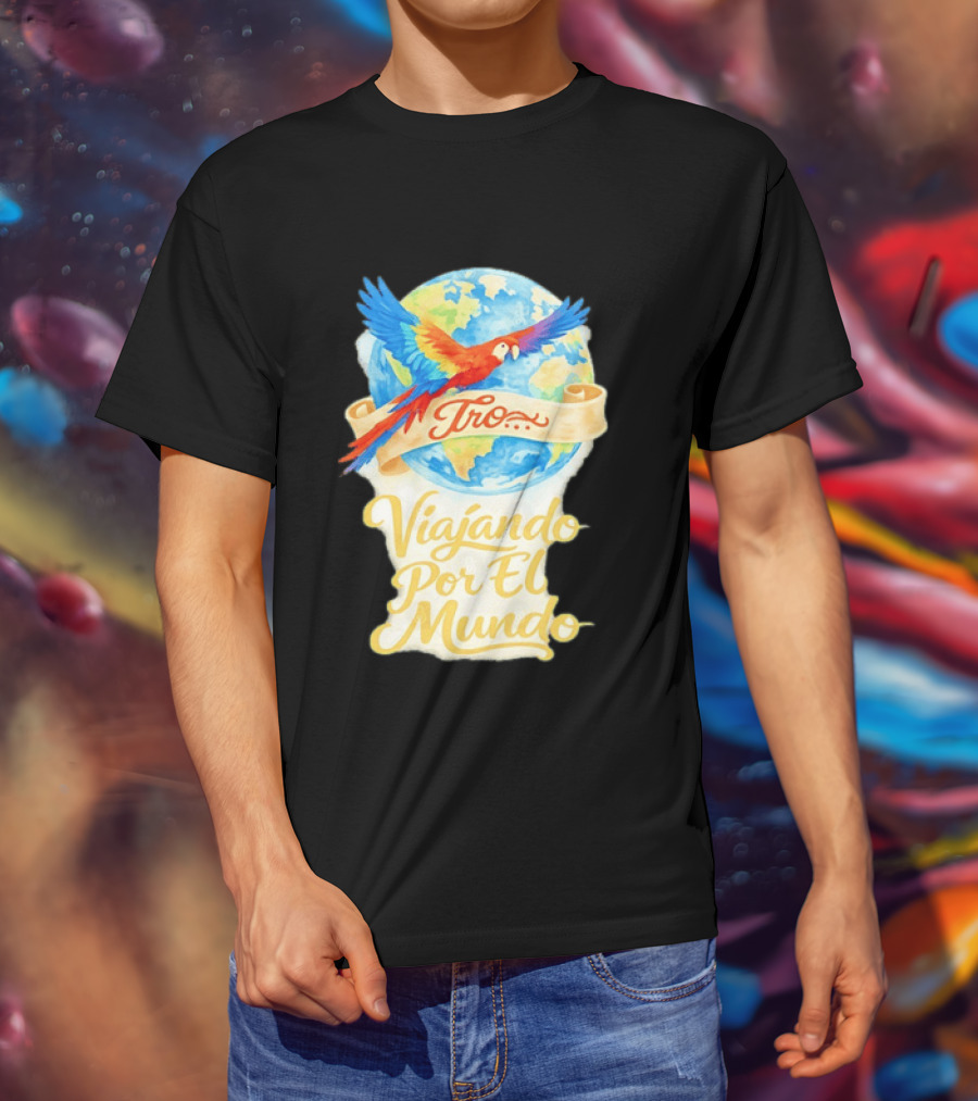 Tro Macaw Flying Across Globe Viaje Por El Mundo T-Shirt