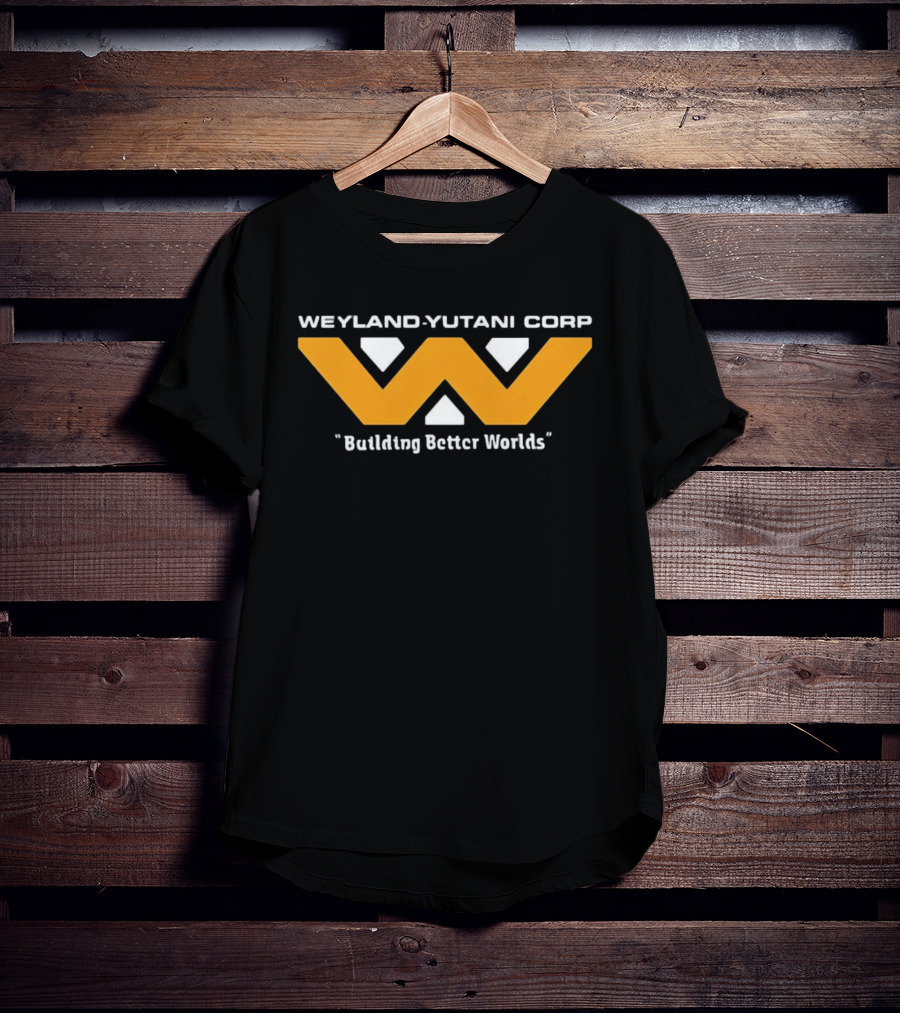 Weyland Yutani Corp Building Better Worlds T-Shirt