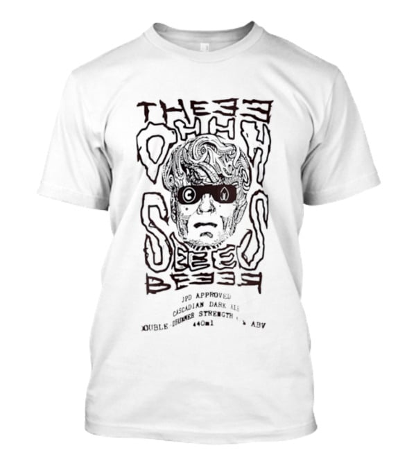 Thee Oh Sees JPD Approved Cascadian Dark Ale Music Series Print 770½ Percent Groggy T-Shirt