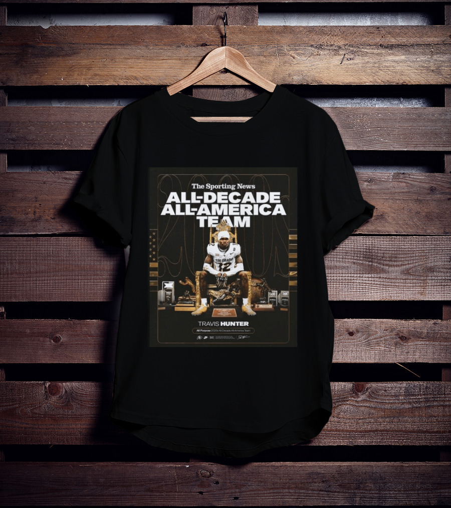 The Sporting News All Decade All America Team Travis Hunter Colorado Football 2020s T-Shirt
