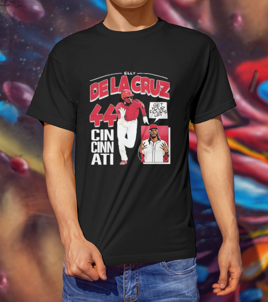 Elly De La Cruz Cincinnati Reds 44 Get Your Fours Up T-Shirt