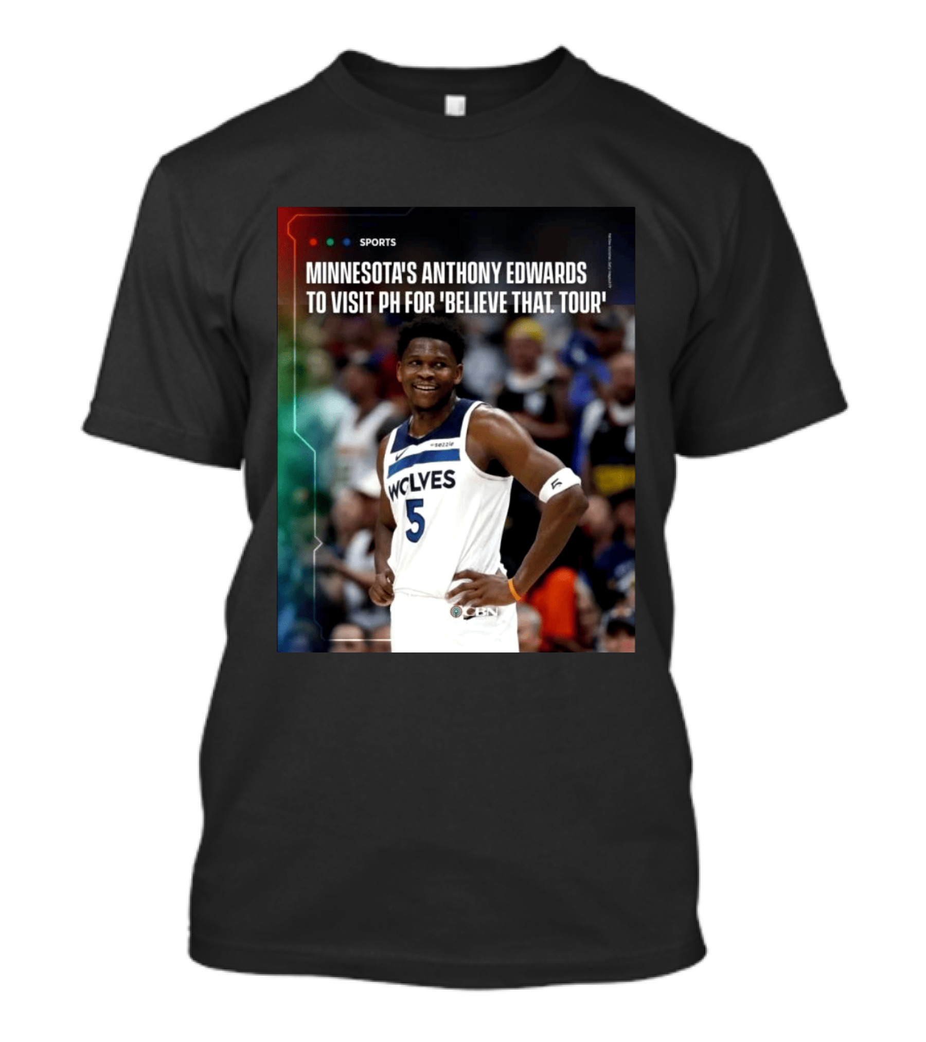 Minnesota's Anthony Edwards Visits PH For Believe That Tour Wolves 5 Basketball Event T-Shirt