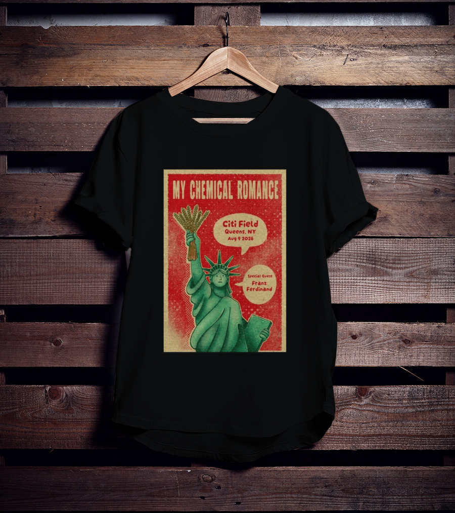 My Chemical Romance Citi Field Queens NY August 9 2026 Special Guest Franz Ferdinand Statue Of Liberty T-Shirt