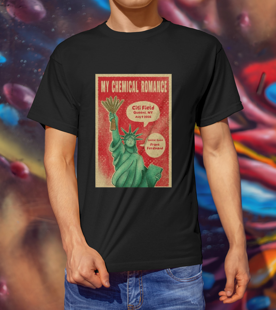 My Chemical Romance Citi Field Queens NY August 9 2026 Special Guest Franz Ferdinand Statue Of Liberty T-Shirt