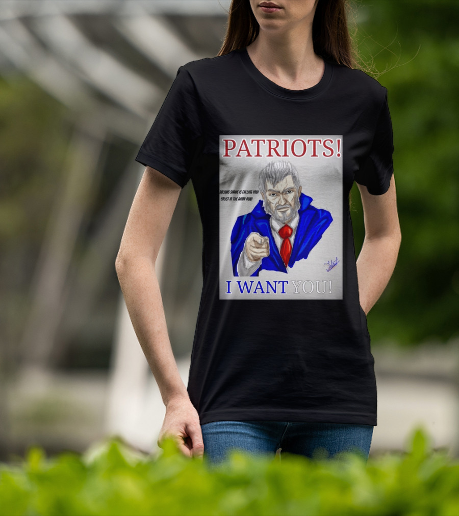 Patriots Solidus Snake Is Calling You Enlist In The Army Now I Want You T-Shirt