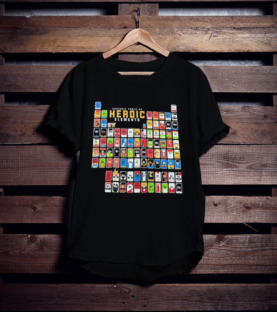 Periodic Table Of Heroic Elements Superhero Chart T-Shirt