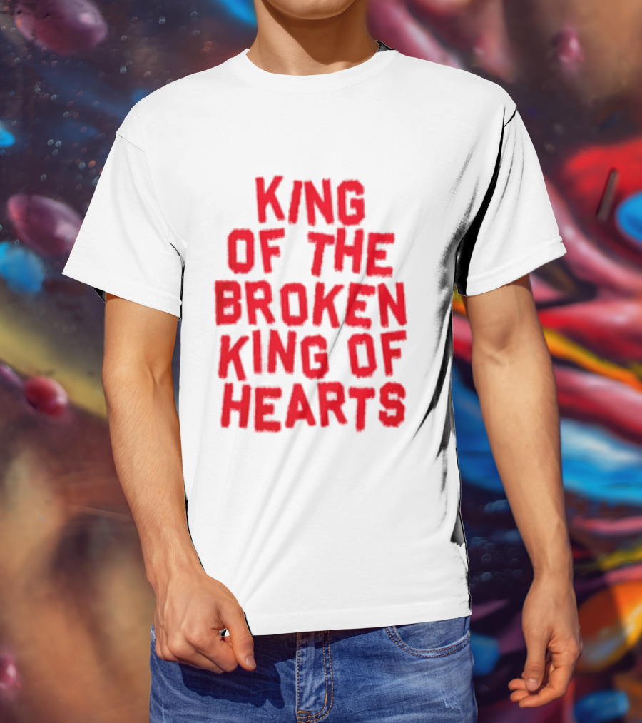 King Of The Broken King Of Hearts Bold Red T-Shirt