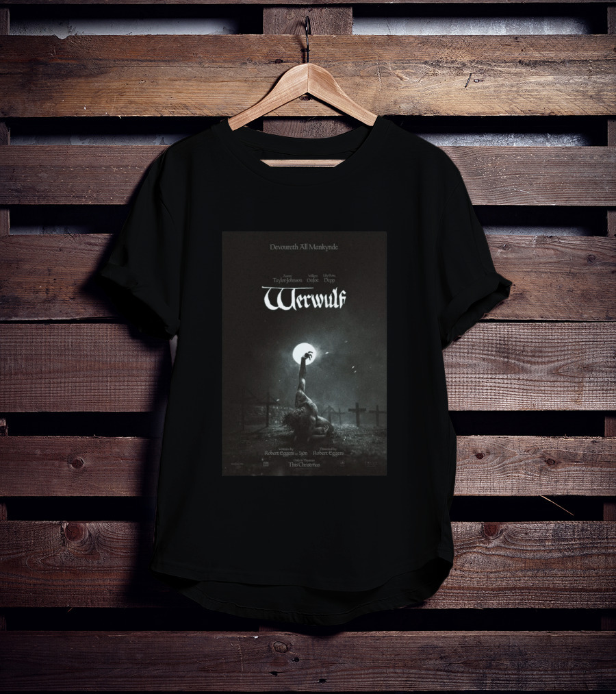 Devoureth All Mankynde Werwulf Aaron Taylor Johnson Willem Dafoe Lily Rose Depp Christmas 2026 T-Shirt
