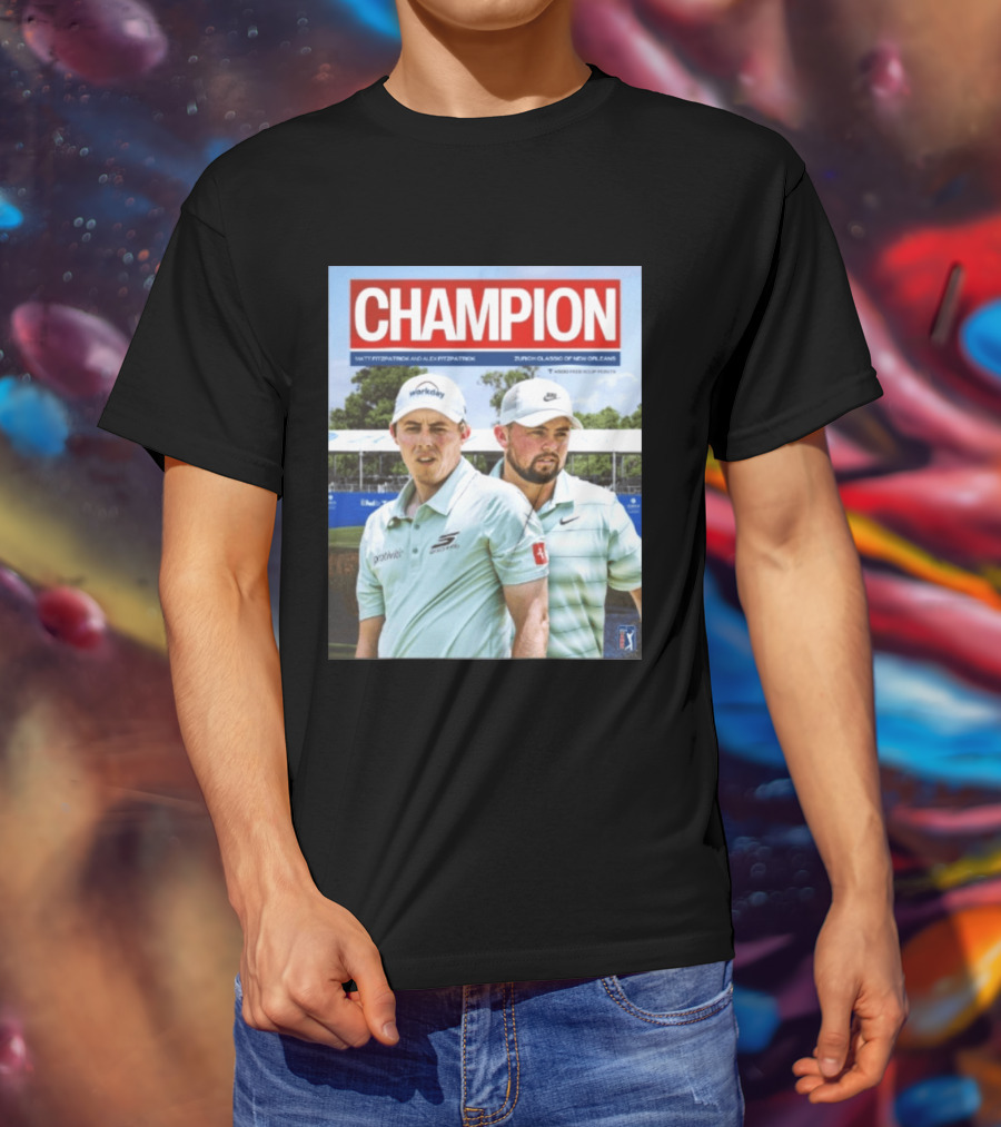Champion Matt Fitzpatrick Alex Fitzpatrick Zurich Classic New Orleans PGA Tour T-Shirt