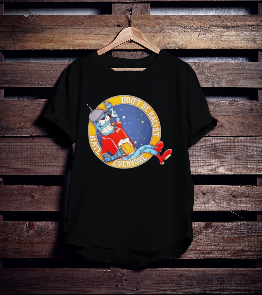 Don't Be Racist Hate Everyone Robot With Beer And Cap T-Shirt