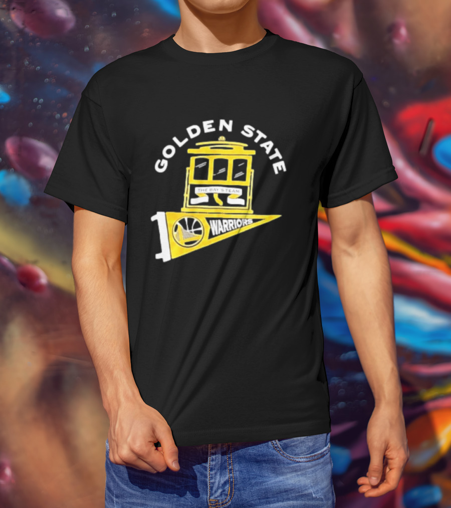 Golden State Warriors The Bays Team Warriors Banner And Cable Car T-Shirt