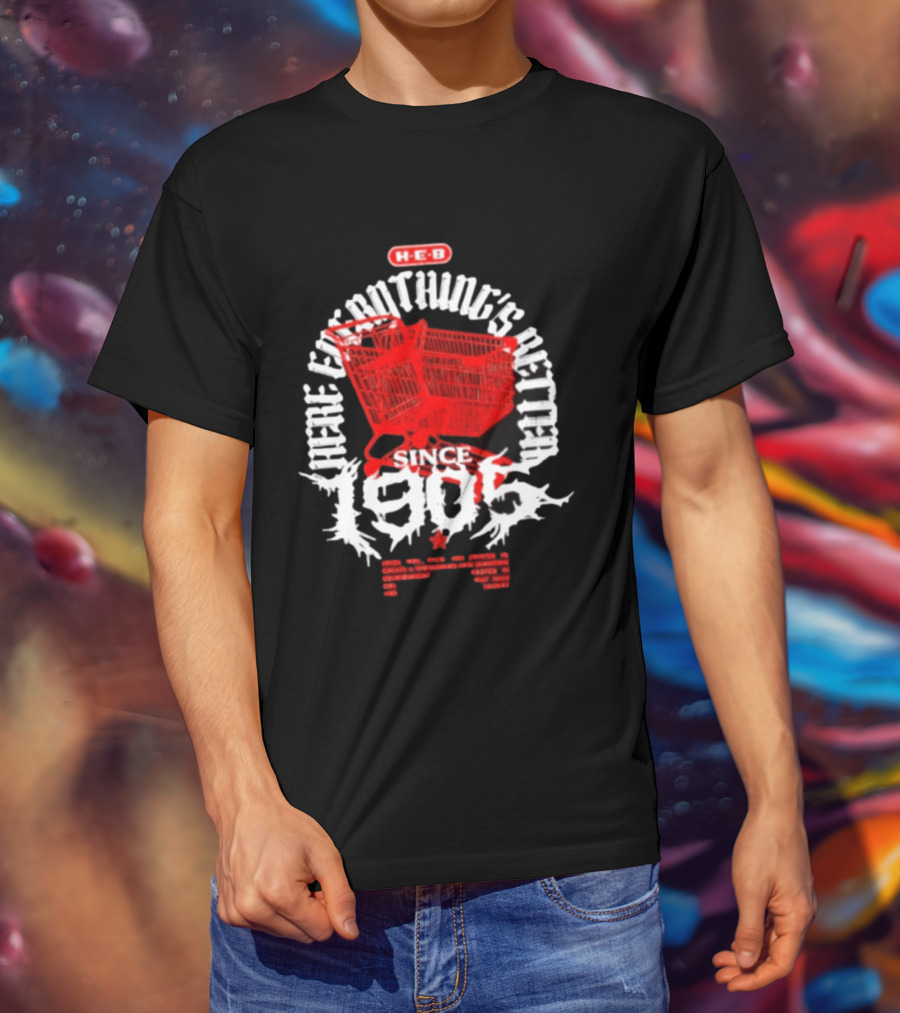 HEB Everything's Better Red Shopping Cart Since 1905 T-Shirt