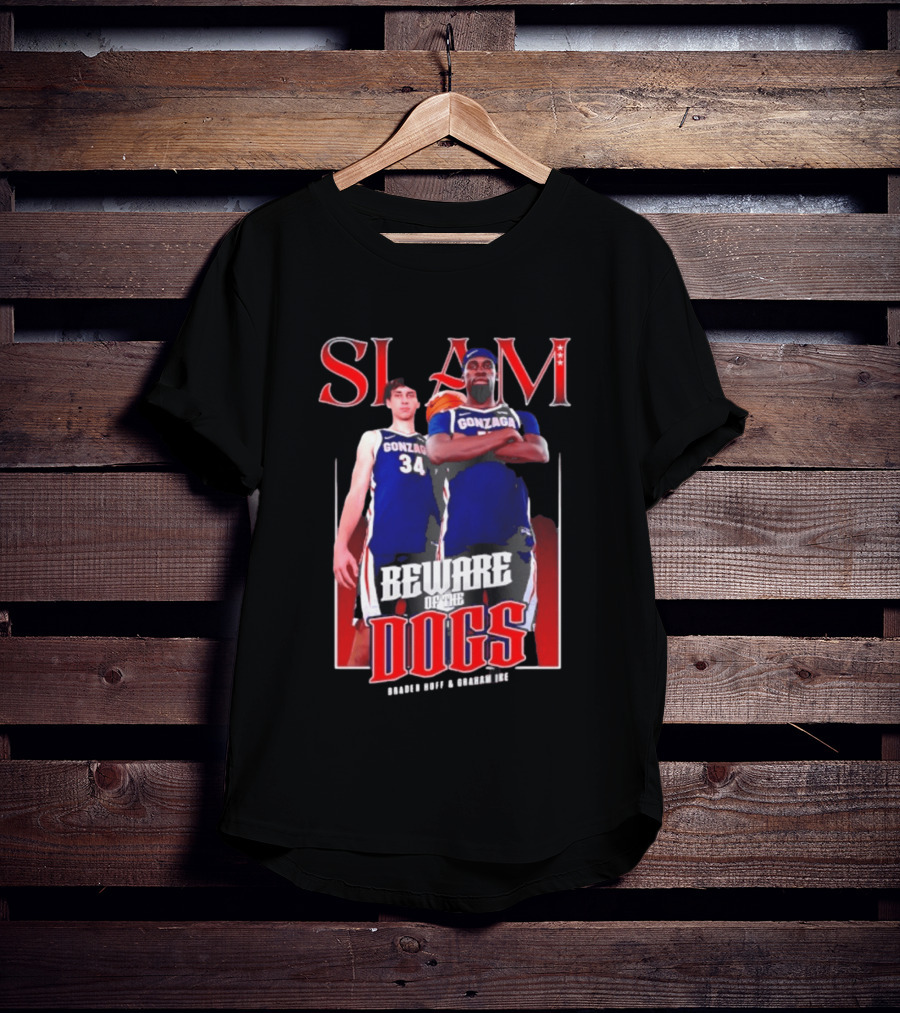 Slam Gonzaga Basketball Beware Of The Dogs Braden Huff Graham Ike T-Shirt