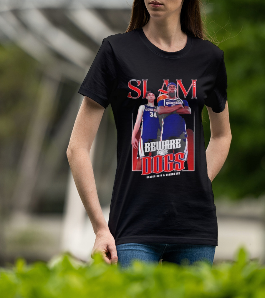 Slam Gonzaga Basketball Beware Of The Dogs Braden Huff Graham Ike T-Shirt