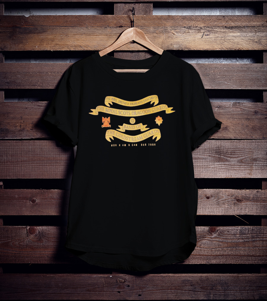 The Pipes Drums Highland Dancers Royal Scots Dragoon Guards Band Coldstream Guards T-Shirt
