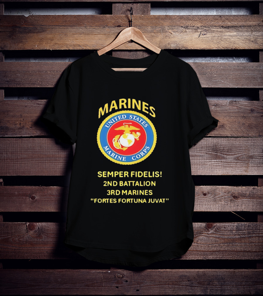 United States Marine Corps 2nd Battalion 3rd Marines Semper Fidelis Fortes Fortuna Juvat T-Shirt
