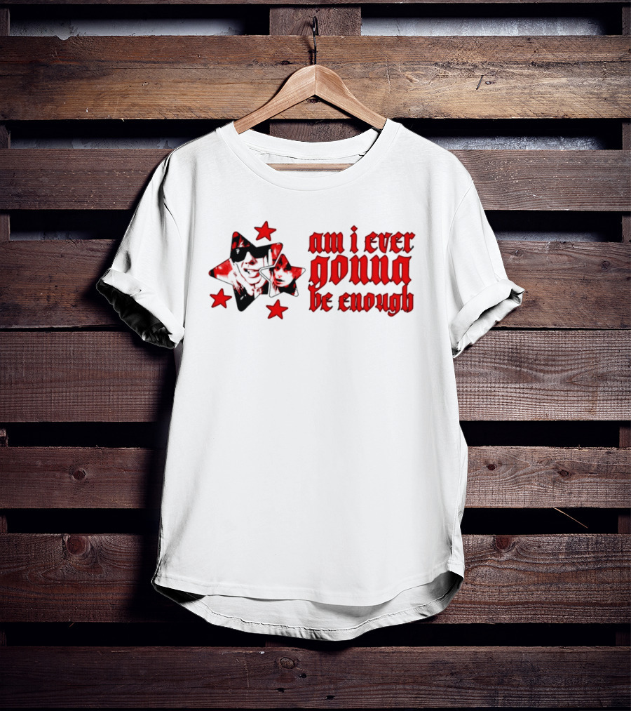 Am I Ever Gonna Be Enough Emotional Aesthetic Stars T-Shirt