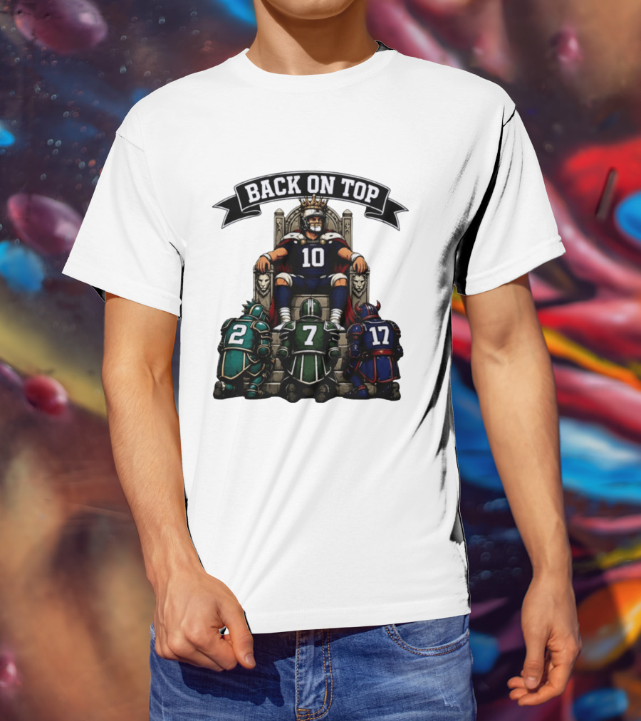 Back On Top Football Jersey Number 10 Quarterback With Throne And Rivals T-Shirt