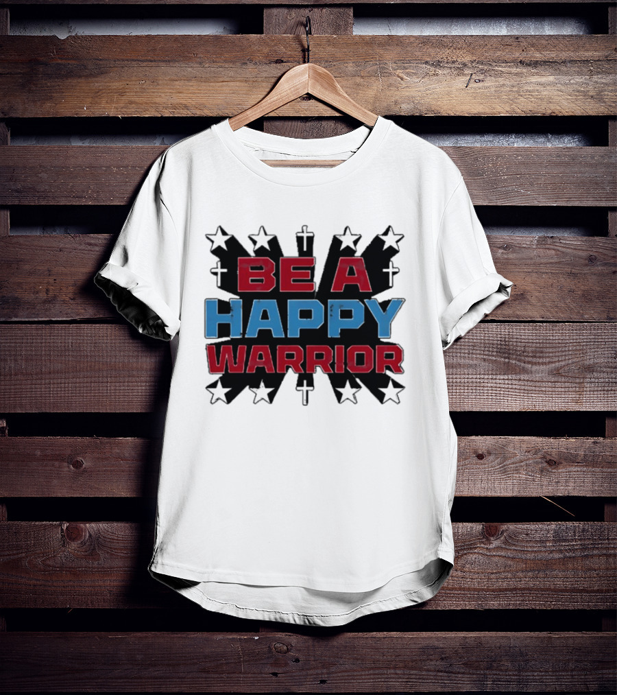 BE A HAPPY WARRIOR Stars And Crosses T-Shirt