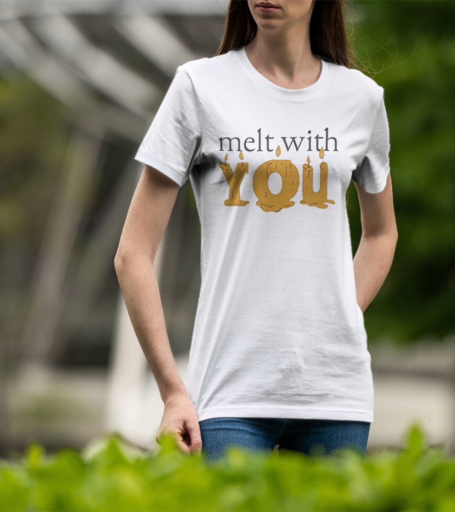 Melt With You Candle Letters T-Shirt